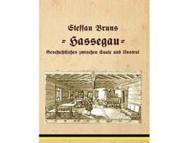 Livro Hassegau Geschichtliches zwischen Saale und Unstrut German Edition de Steffan Bruns (Alemão)