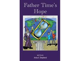 Livro Father Times Hope de Anita Shepherd (Inglês)