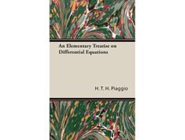 Livro An Elementary Treatise on Differential Equations de H T H Piaggio (Inglês - Capa Dura)