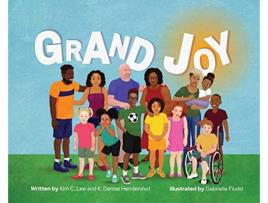 Livro Grand Joy de Kim C Lee K Denise Hendershot (Inglês)