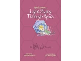 Livro TRIA VIA Journal 1 Light Sliding Through Space The TRIA VIA Journals de Angela Thunket (Inglês)