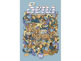Livro Sens revue psychédélittéraire Numéro un Seuls ensemble French Edition de LeS dOiGtS bLeUs éditions (Francês)