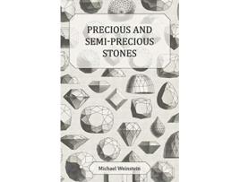 Livro Precious and SemiPrecious Stones de Michael Weinstein (Inglês)
