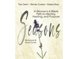 Livro Seasons A Womans 6Week Path to Identity Healing and Purpose de Teri Craft, Rachel Chaney et al. (Inglês)