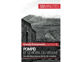 Livro Pompéi et le réveil du Vésuve Les dernières heures de la cité romaine Grands Événements French Edition de Mélanie Mettra 50minutes (Francês)