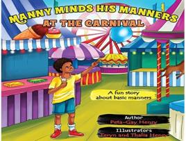Livro Manny Minds His Manners At The Carnival de PetaGay Henry (Inglês)