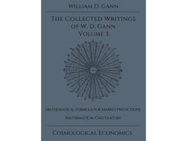 Livro Collected Writings of WD Gann Volume 3 de William D Gann (Inglês - Capa Dura)
