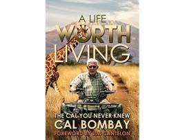Livro A Life Worth Living de Cal R Bombay (Inglês)