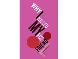 Livro why i killed my best friend de amanda michalopoulou (inglês)