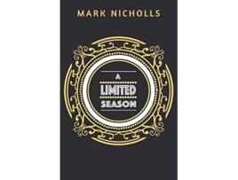 Livro A Limited Season Unconventional Women de Mark Nicholls (Inglês)