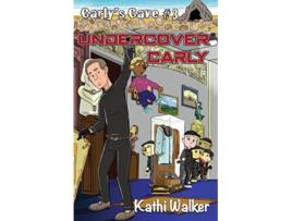 Livro Undercover Carly Carlys Cave de Kathi Walker (Inglês)