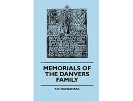 Livro Memorials Of The Danvers Family de F N Macnamara (Inglês)