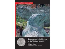 Livro Geology and Inhabitants of the Ancient World 15 Crystal Palace Guides de Richard Owen (Inglês)