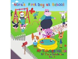 Livro Noras First Day at School 1 My Teacher Hilda de Tamar Bobokhidze (Inglês)