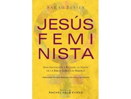 Livro Jesús Feminista Una Invitación a Revisar la Visión de la Biblia sobre las Mujeres Spanish Edition de Sarah Bessey (Espanhol)