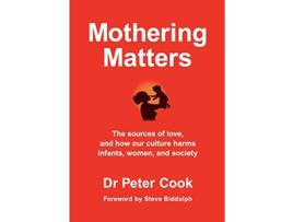 Livro Mothering Matters de Peter Cook (Inglês)