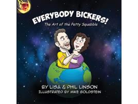 Livro Everybody Bickers The Art of the Petty Squabble de Lisa Phil Linson (Inglês)