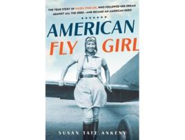 Livro American Flygirl de Susan Tate Ankeny (Inglês - Capa Dura)
