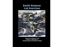 Livro Earth Science Lab Exercises de James W Fatherree e James Wysong (Inglês)