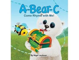 Livro ABearC Come Rhyme with Me de Nigel Jackson (Inglês)