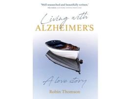 Livro Living with Alzheimers de Robin Thomson (Inglês)
