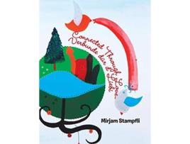 Livro Connected Through Love Verbunde Dür DLiebi de Mirjam Stampfli (Inglês)