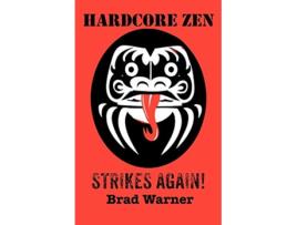 Livro Hardcore Zen Strikes Again de Brad Warner (Inglês)