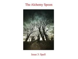 Livro The Alchemy Spoon Issue 3 Spell de Alchemy Spoon (Inglês)