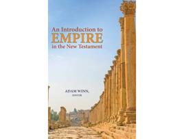 Livro An Introduction to Empire in the New Testament Resources for Biblical Study Resources for Bibical Study de Adam Winn (Inglês)