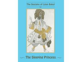 Livro The Designs of Leon Bakst for The Sleeping Princess de Leon Bakst (Inglês)