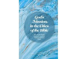 Livro Gods Mission in the Cities of the Bible de Charles E Van Engen, Jude Tiersma-Watson et al. (Inglês)