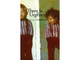 Livro There Is an Urgency de Gregrhi Arawn Love (Inglês)