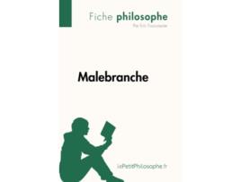 Livro Malebranche Fiche philosophe Comprendre La Philosophie Avec LepetitphilosopheFr French Edition de Eric Fourcassier (Francês)