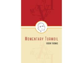 Livro momentary turmoil de robin thomas (inglês)