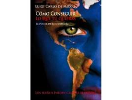 Livro Como conseguir lo que tu quieras de Micco Carlo De e Luigi (Espanhol)