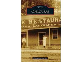 Livro Opelousas Images of America de Carola Lillie Hartley (Inglês)