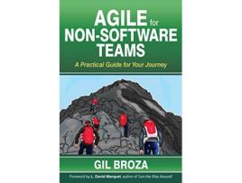 Livro Agile for NonSoftware Teams A Practical Guide for Your Journey de Gil Broza (Inglês)