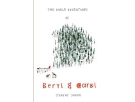 Livro The Noble Adventures of Beryl and Carol de Jeremy Sherr (Inglês)
