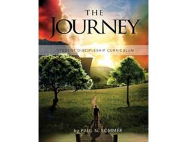 Livro The Journey: Student Discipleship Curriculum de Paul N Sommer (Inglês)