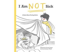 Livro I Am Not Sick A Book About Feeling Better de Frank Tupta (Inglês)
