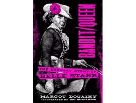 Livro BanditQueen The Runaway Story of Belle Starr de Margot Douaihy (Inglês)