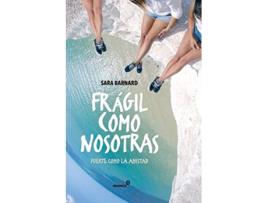 Livro Frágil Como Nosotras de SARA BARNARD (Espanhol)
