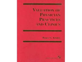 Livro Valuation of Physician Practices and Clinics de Bruce Krider (Inglês)