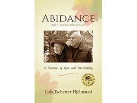 Livro Abidance A Memoir of Love and Inevitability de Lois Tschetter Hjelmstad (Inglês)