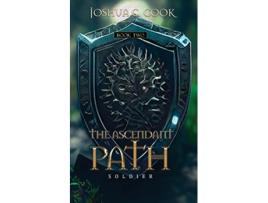 Livro The Ascendant Path Soldier de Joshua C Cook (Inglês)