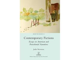 Livro Contemporary Fictions Essays on American and Postcolonial Narratives Selected Essays de Judie Newman (Inglês)