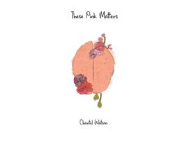 Livro These Pink Matters de Chantel Watson (Inglês)