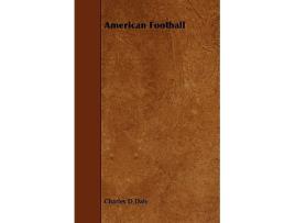 Livro American Football de Charles D Daly (Inglês)