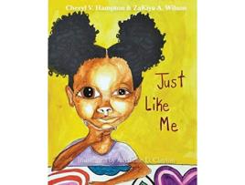 Livro Just Like Me de Cheryl V Hampton Zakiya A Wilson (Inglês)