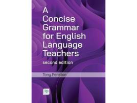 Livro A Concise Grammar for English Language Teachers, second edition de Tony Penston (Inglês)